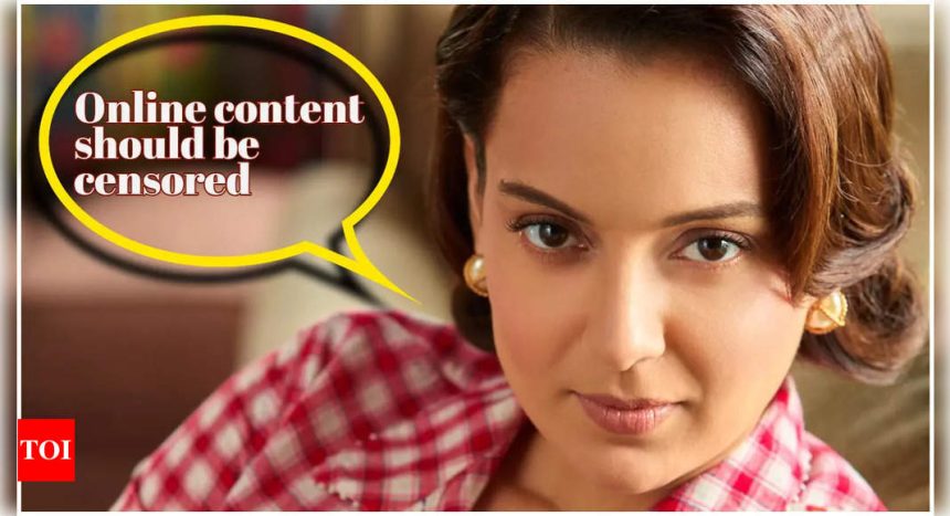 Kangana Ranaut strongly believes that “online content should be censored” - Exclusive |