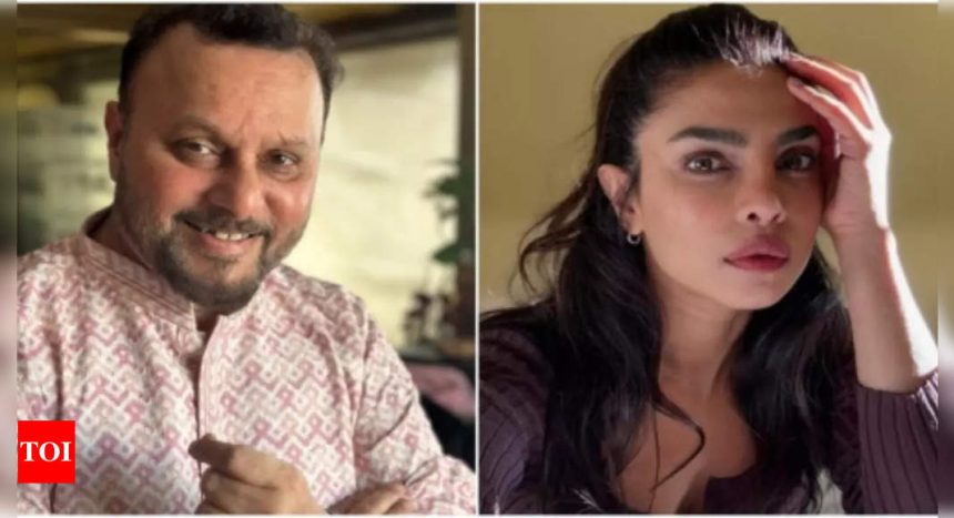 Anil Sharma reveals Priyanka Chopra wanted to return to Bareilly after her botched nose surgery: 'She came to return the signing amount'